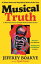 Musical Truth A Musical History of Modern Black Britain in 28 SongsŻҽҡ[ Jeffrey Boakye ]