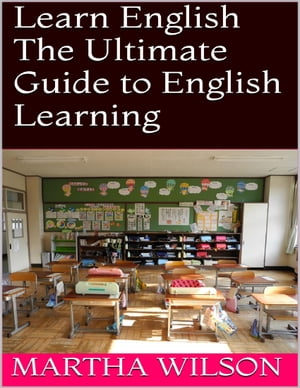 Learn English: The Ultimate Guide to English Lea