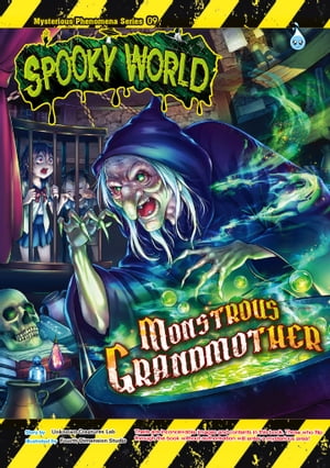 MYSTERIOUS PHENOMENA SERIES ( 09 ) ~ MONSTROUS GRANDMOTHER