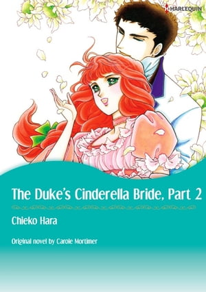 THE DUKE'S CINDERELLA BRIDE 2 Harlequin Comics【電子書籍】[ Carole Mortimer ]
