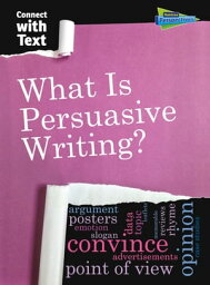 What is Persuasive Writing?【電子書籍】[ Charlotte Guillain ]