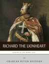 ŷKoboŻҽҥȥ㤨Legends of the Middle Ages: The Life and Legacy of Richard the LionheartŻҽҡ[ Charles River Editors ]פβǤʤ280ߤˤʤޤ
