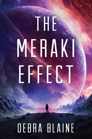 ŷKoboŻҽҥȥ㤨The Meraki Effect A colonization Sci-Fi ThrillerŻҽҡ[ Debra Blaine ]פβǤʤ650ߤˤʤޤ