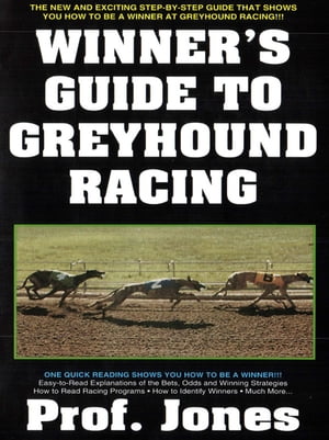 Winner's Guide to Greyhound Racing