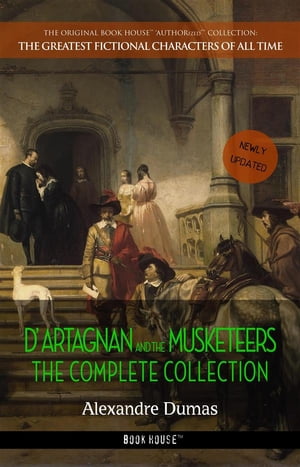 D'Artagnan and the Musketeers: The Complete Coll