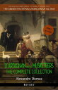 D 039 Artagnan and the Musketeers: The Complete Collection【電子書籍】 Alexandre Dumas