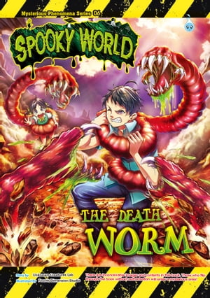 MYSTERIOUS PHENOMENA SERIES ( 06 ) ~ THE DEATH WORM