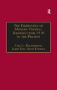 The Emergence of Modern Central Banking from 1918 to the Present【電子書籍】[ Carl-L. ...