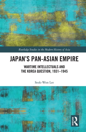 Japan’s Pan-Asian Empire