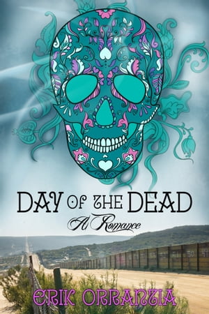 Day of the DeadーA Romance