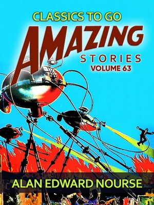 Amazing Stories Volume 63Żҽҡ[ Alan Edward Nourse ]