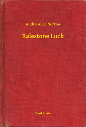 Ralestone Luck【電子書籍】[ Andre Alice No