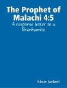 The Prophet of Malachi 4: 5【電子書籍】[ E