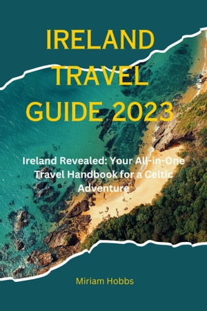 IRELAND TRAVEL GUIDE 2023