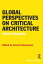 Global Perspectives on Critical Architecture