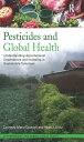 Pesticides and Global Health Understanding Agrochemical Dependence and Investing in Sustainable Solutions
