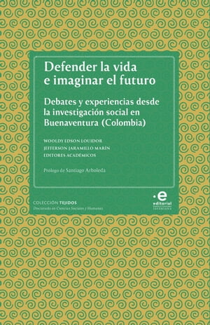 Defender la vida e imaginar el futuro