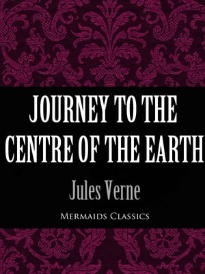 Journey to the Centre of the Earth【電子書籍】[ Jules Verne ]