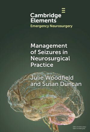 Management of Seizures in Neurosurgical Practice【電子書籍】 Julie Woodfield