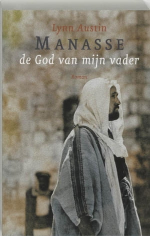 De God van mijn vader【電子書籍】[ Lynn Austin ]