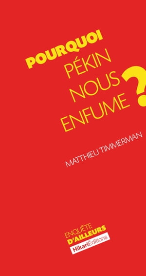 Pourquoi Pékin nous enfume ?