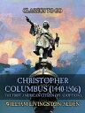 Christopher Columbus (1440-1506) The First Ameri