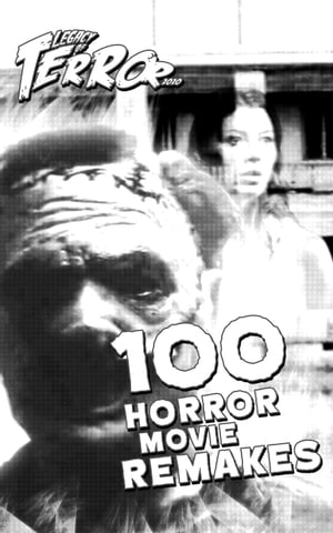 100 Horror Movie Remakes (2020)