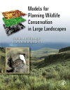 Models for Planning Wildlife Conservation in Large Landscapes【電子書籍】