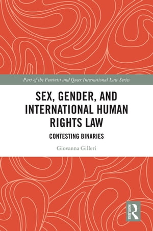 Sex, Gender and International Human Rights Law