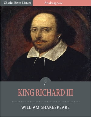 King Richard III (Illustrated Edition)