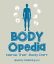 Body-OPedia Name That Body Part