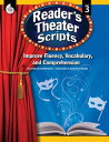 Reader 039 s Theater Scripts: Improve Fluency, Vocabulary, and Comprehension: Grade 3【電子書籍】 Cathy Mackey Davis