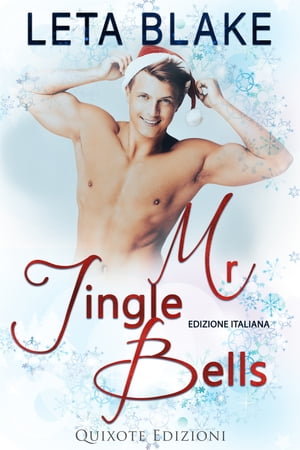 Mr. Jingle Bells ? Edizione ItalianaŻҽҡ[ Leta Blake ]