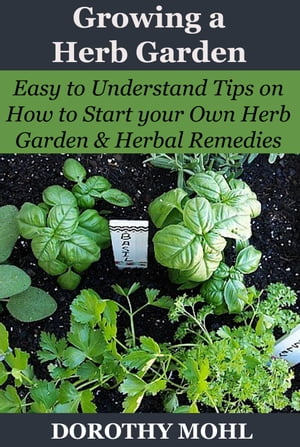 ＜p＞Easy to Understand Tips on How to Start Your Own Herb Garden plus Herbal Remedies＜/p＞画面が切り替わりますので、しばらくお待ち下さい。 ※ご購入は、楽天kobo商品ページからお願いします。※切り替わらない場合は、こちら をクリックして下さい。 ※このページからは注文できません。