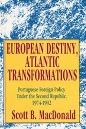 European Destiny, Atlantic Transformations