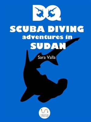 DQ Scuba Diving Adventures in Sudan【電子書