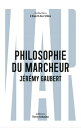 Philosophie du marcheur Essai sur la marchabilit en ville【電子書籍】 J r my Gaubert