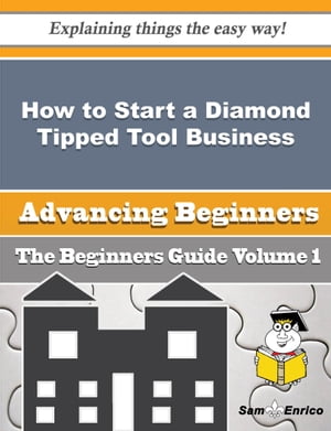 How to Start a Diamond Tipped Tool Business (Beginners Guide)