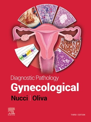 Diagnostic Pathology: Gynecological E-Book