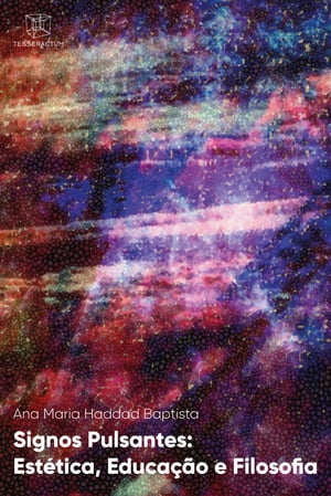 ŷKoboŻҽҥȥ㤨Signos Pulsantes: Est?tica, Educa??o e FilosofiaŻҽҡ[ Ana Maria Haddad Baptista ]פβǤʤ400ߤˤʤޤ