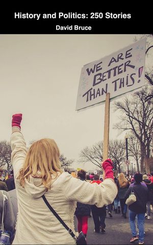 History and Politics: 250 Stories