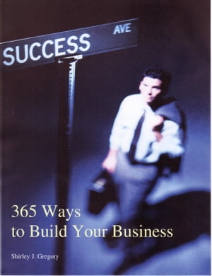365 Ways to Build Your Business