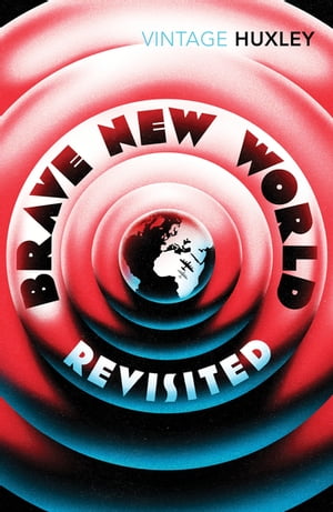 Brave New World Revisited