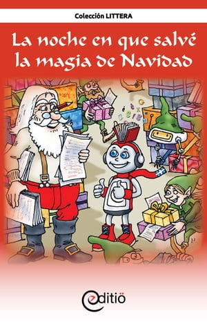 La noche en que salvé la magia de Navidad