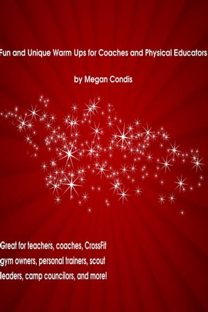 ŷKoboŻҽҥȥ㤨Fun and Unique Warm Ups for Coaches and Physical EducatorsŻҽҡ[ Megan Condis ]פβǤʤ391ߤˤʤޤ