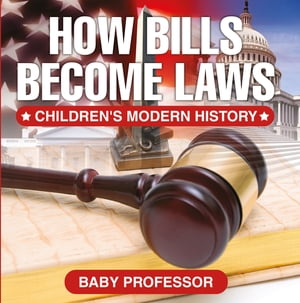 How Bills Become Laws | Children's Modern History