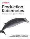 Production Kubernetes【電子書籍】 Josh Rosso