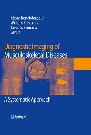 Diagnostic Imaging of Musculoskeletal Diseases A Systematic Approach【電子書籍】