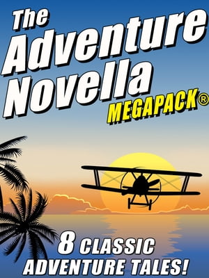 The Adventure Novella MEGAPACK?【電子書籍