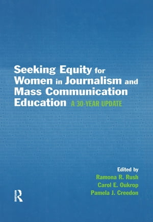 Seeking Equity for Women in Journalism and Mass Communication Education